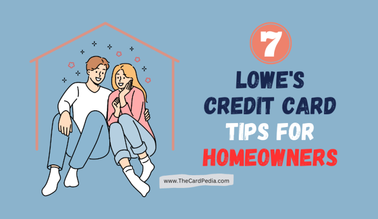 7 Must-Know Tips for Homeowners Using the Lowe's Credit Card