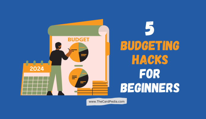 5 Budgeting Hacks for Beginners Save Money Today!